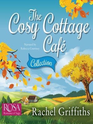 cover image of The Cosy Cottage Café Collection